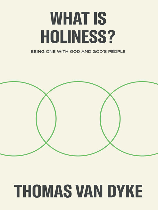 Thomas Van Dyke 的 What is Holiness? 內容詳情 - 可供借閱